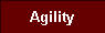 Agility